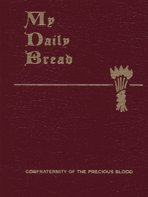 Title details for My Daily Bread by Fr. Anthony J. Paone, S.J. - Available